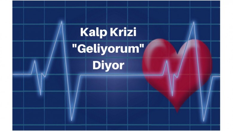 Kalp Krizini Önceden Uyaran 7 Erken Belirti