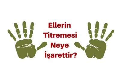 El Titremesi Neden Olur? El Titremesini Azaltacak İpuçları ve Tedavi Yöntemi