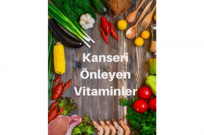 Hangi Vitaminler Kanserden Korur? Kansere İyi Gelen Koruyucu 5 Vitamin