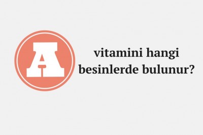 A vitamini ne işe yarar ve faydaları nelerdir? A vitamininin bulunduğu besinler